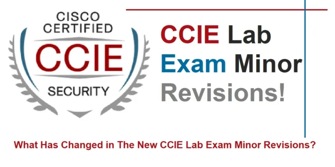 The New CCIE Lab Exam Minor Revisions