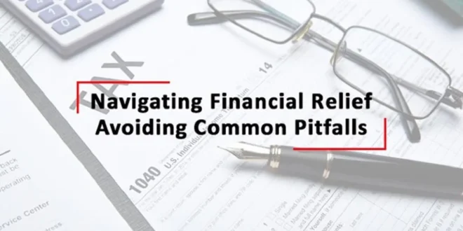 Navigating Financial Relief
