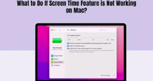 What to Do If Screen Time Feature is Not Working on Mac?